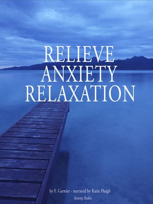 cover image of Relieve anxiety relaxation
